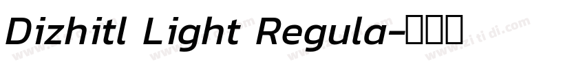 Dizhitl Light Regula字体转换